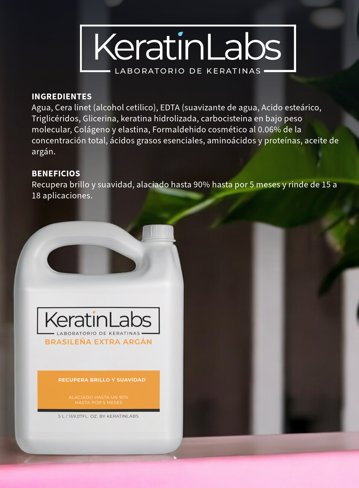 KeratinLabs Brasileña extra argán recupera el brillo y suavidad alaciado hasta 90% hasta por 5 meses (5 a 9 Litros)